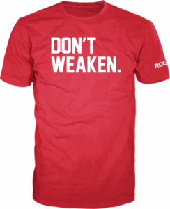 Rogue Don't Weaken T-Shirt Red White
