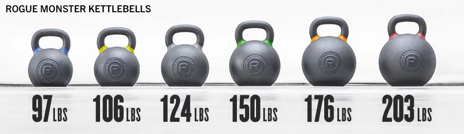 Rogue Monster Kettlebells - from 97 lbs to 203 lbs - these are really big.