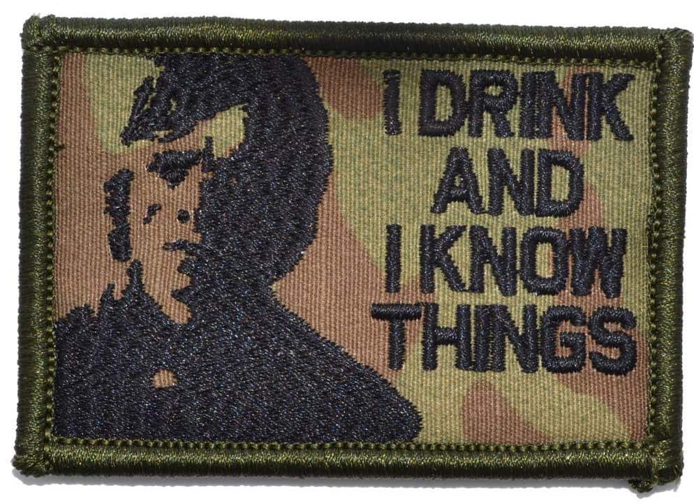 TYRION LANNISTER "I DRINK AND I KNOW THINGS" - 2X3 PATCH - by Tactical Gear Junkie